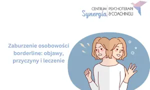 Zaburzenie osobowości borderline (bpd co to) - objawy, przyczyny i leczenie. Ilustracja przedstawia dwie twarze tej samej osoby, wyrażające skrajne emocje.