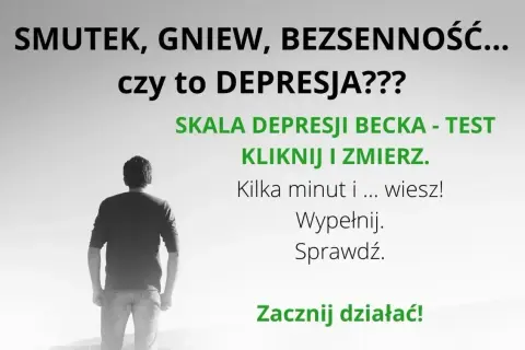 Smutek, gniew, bezsenność? Czy to depresja? Skala depresji Becka - test. Kliknij i zmierz. Wypełnij, sprawdź. Zacznij działać!