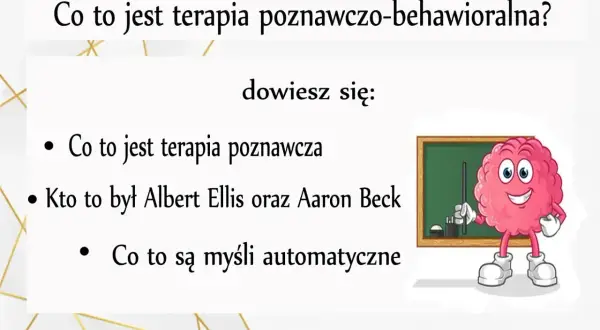 Co to jest nurt poznawczo behawioralny? Dowiesz się o terapii poznawczej, Albercie Ellisie, Aaronie Becku i myślach automatycznych.